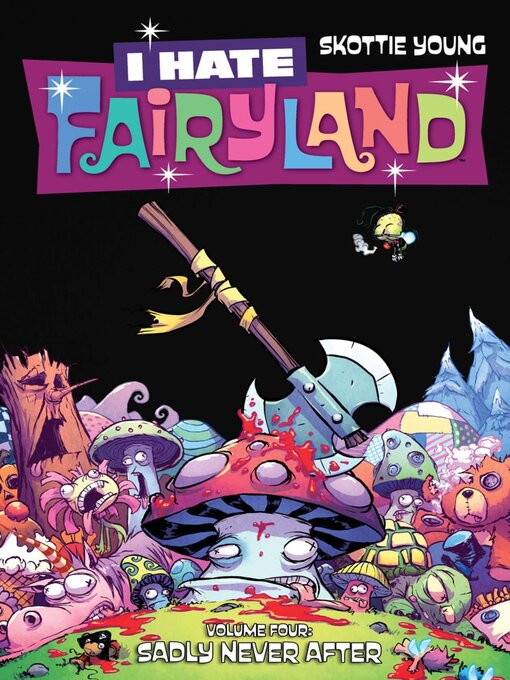 Titeldetails für I Hate Fairyland (2015), Volume 4 nach Skottie Young - Verfügbar